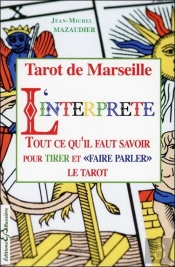 Tarot De Marseille : L'Interprète