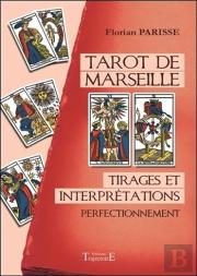 Tarot De Marseille - Tirages Et Interpretations - Perfectionnement