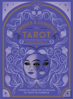 Bertrand.pt - Tarot Entre Ombre Et Lumiere - Voyage Au C Ur Des 78 Arcanes Du Tarot De Marseille