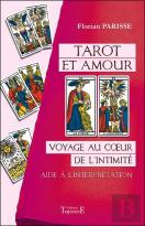 Tarot Et Amour - Voyage Au Coeur De L'Intimite