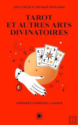 Bertrand.pt - Tarot Et Autres Arts Divinatoires : Apprenez À Prédire L'Avenir