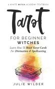 Tarot For Beginner Witches