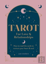 Tarot For Love & Relationships