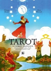 Tarot - Le Roman Graphique : L'Histoire De Pamela Colman Smith, Entre Arcanes, Symboles Et Magie