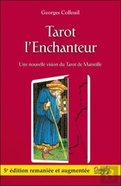 Tarot L'Enchanteur - Une Nouvelle Vision Du Tarot De Marseille