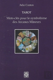 Tarot ; Mots-Clés Pour Le Symbolisme Des Arcanes Mineurs