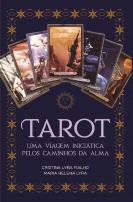 Tarot - Uma Viagem Iniciática pelos Caminhos da Alma