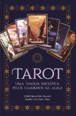 Bertrand.pt - Tarot - Uma Viagem Iniciática pelos Caminhos da Alma