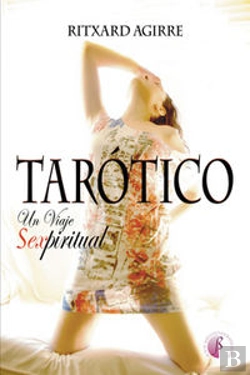 Bertrand.pt - Tarótico. Un Viaje Sexpiritual