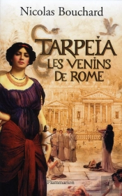 Tarpeia, Les Venins De Rome