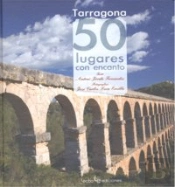 Tarragona. 50 Lugares Con Encanto