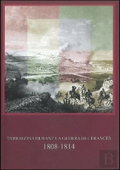 Tarragona Durant La Guerra Franc?S (1808-1814)