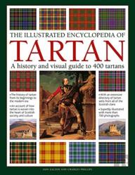 Tartan, The Illustrated Encyclopedia Of