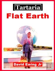 Tartaria - Flat Earth