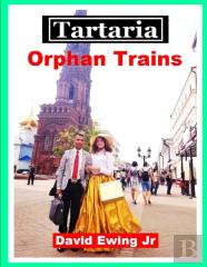 Tartaria - Orphan Trains