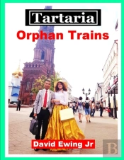 Tartaria - Orphan Trains