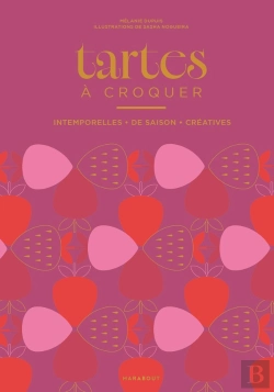 Bertrand.pt - Tartes À Croquer : Intemporelles, De Saison, Créatives