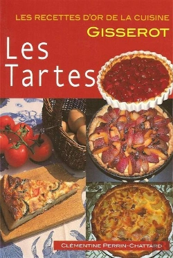Bertrand.pt - Tartes (Les) - Recettes D'Or