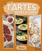 Tartes, Quiches & Cakes