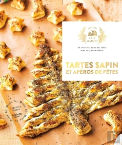 Bertrand.pt - Tartes Sapins Et Apéros De Fêtes : 30 Recettes Pour Des Fêtes Tout En Gourmandise