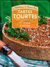 Tartes Tourtes Et Compagnie, 42 Recettes