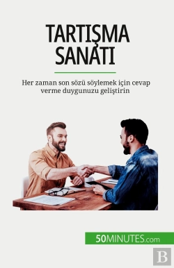 Bertrand.pt - Tartisma Sanati : Her Zaman Son Sozü Soylemek Için Cevap Verme Duygunuzu Gelistirin