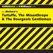 Tartuffe, The Misanthrope & The Bourgeois Gentleman