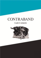 Taryn Simon Contraband /Anglais