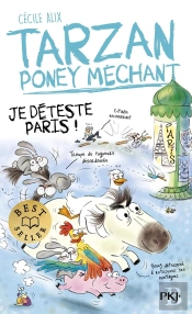 Tarzan, Poney Méchant Tome 3 : Je Déteste Paris !