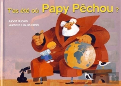 Bertrand.pt - T'As Été Où Papy Pêchou ?