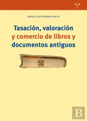 Tasación, Valoración Y Comercio De Libros Y Documentos