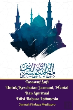 Bertrand.pt - Tasawuf Sufi Untuk Kesehatan Jasmani, Mental Dan Spiritual Edisi Bahasa Indonesia