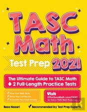 Tasc Math Test Prep: The Ultimate Guide