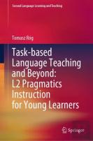 Task-Based Language Teaching And Beyond: L2 Pragmatics Instruction For Young Learners