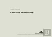 Tasking Textuality