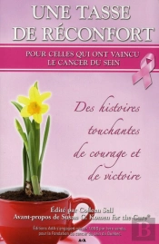 Tasse De Reconfort Pour Celles Qui Ont Vaincu Le Cancer Du Sein (Une)