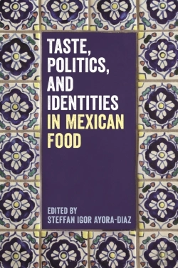 Bertrand.pt - Taste, Politics, And Identities In Mexican Food