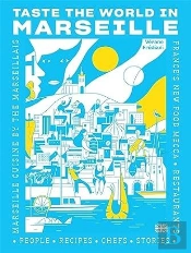 Taste The World In Marseille