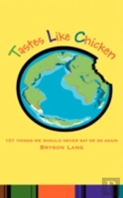 Tastes Like Chicken