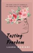Tasting Freedom