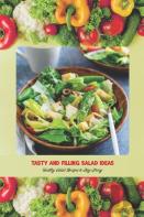 Tasty And Filling Salad Ideas