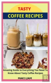 Tasty Coffee Recipes