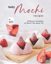 Tasty Mochi Recipes
