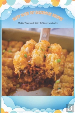 Bertrand.pt - Tasty Tater Tot Casseroles Recipes
