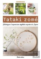 Tataki Zomé, Technique D'Impression Végétale Inspirée Du Japon : Imprimer La Nature