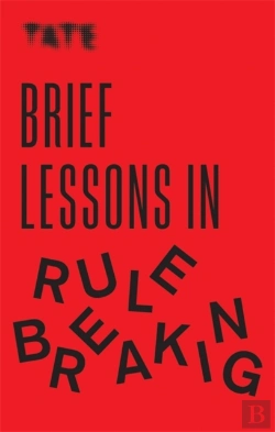 Bertrand.pt - Tate: Brief Lessons In Rule Breaking