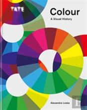 Tate: Colour: A Visual History