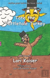 Tate The Tattletale Turkey