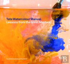 Tate Watercolour Manual