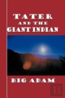 Tater And The Giant Indian